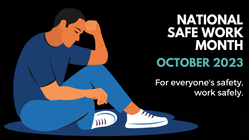 National Safe Work Month October 2023