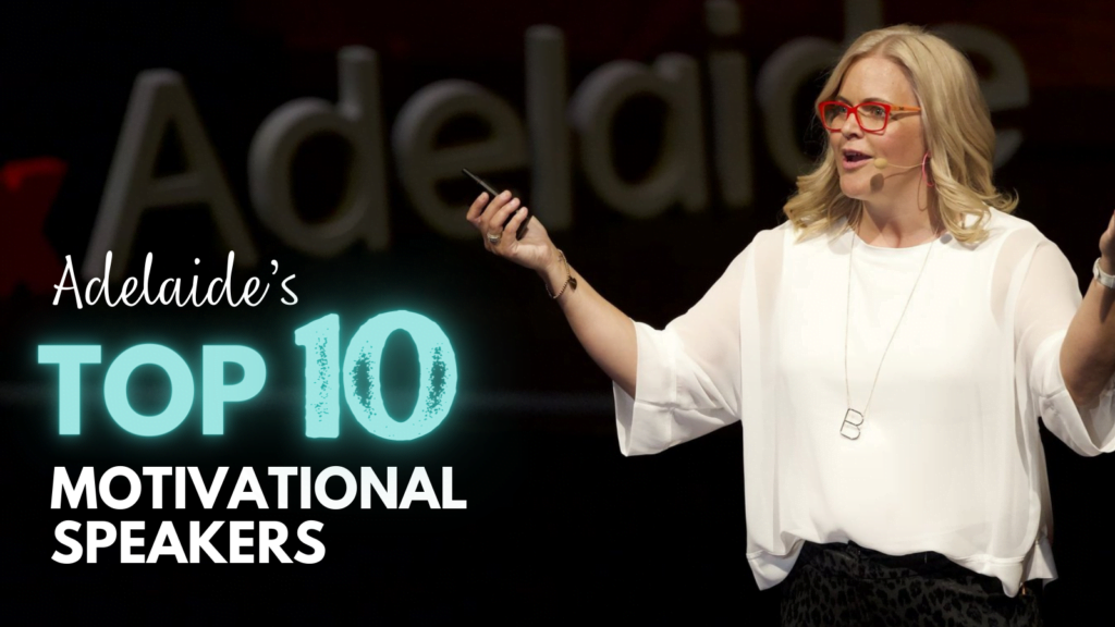 Adelaides' Top 10 Motivational speakers